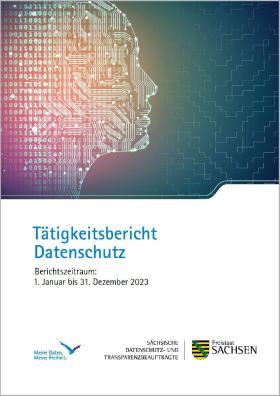 Vorschaubild zum Artikel Sächsische Datenschutz- und Transparenzbeauftragte – Tätigkeitsbericht Datenschutz 2023